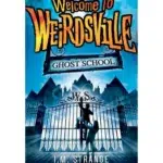 PERSONAL CHOICE: Welcome to Weirdsville: Ghost School : Book 2