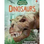 PERSONAL CHOICE: DINOSAURS ( USBORNE BEGINNERS)