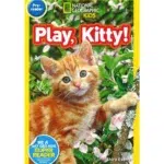 LIBRO LECTURA OPCIONAL: Nat Geo Readers Play, Kitty! Lvl Pre-reader ( Recomendado PK)
