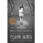 7 BÁSICO: Choice: Miss Peregrine's Home for Peculiar Children-